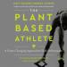 The Plant-Based Athlete