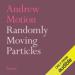 Randomly Moving Particles