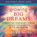 Growing Big Dreams