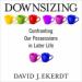 Downsizing: Confronting Our Possessions in Later Life