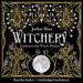 Witchery: Embrace the Witch Within