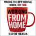 Working from Home: Making the New Normal Work for You