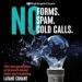 No Forms. No Spam. No Cold Calls.