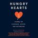 Hungry Hearts: Essays on Courage, Desire, and Belonging