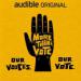 More Than a Vote: Our Voices. Our Vote.