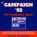 Campaign '92: The Candidates Speak