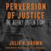 Perversion of Justice: The Jeffrey Epstein Story