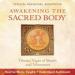 Awakening the Sacred Body