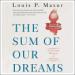 The Sum of Our Dreams: A Concise History of America