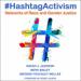 Hashtag Activism: Networks of Race and Gender Justice
