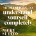 Meditations to Understand Yourself Completely