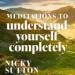 Meditations to Understand Yourself Completely