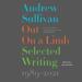 Out on a Limb: Selected Writing, 1989-2020