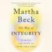 The Way of Integrity: Finding the Path to Your True Self