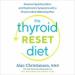 The Thyroid Reset Diet