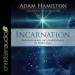 Incarnation: Rediscovering the Significance of Christmas
