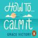 How to Calm It: Relax Your Mind