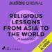 Religious Lessons from Asia to the World