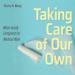 Taking Care of Our Own