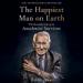The Happiest Man on Earth