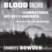 Blood Orchid: An Unnatural History of America