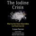 The Iodine Crisis