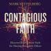 Contagious Faith