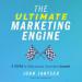 The Ultimate Marketing Engine
