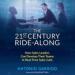 The 21st Century Ride-Along