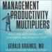 The Management Productivity Multipliers