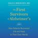 The First Survivors of Alzheimer's