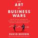 The Art of Business Wars