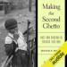 Making the Second Ghetto
