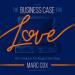 The Business Case for Love