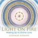 Light on Fire: Waking Up to Divine Love