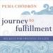 Journey to Fulfillment: Six Keys for Opening to Life