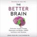 The Better Brain