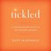 Tickled: A Commonsense Guide to the Present Moment