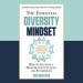 The Essential Diversity Mindset