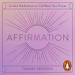 Affirmation: Guided Meditations to Call Back Your Power