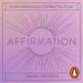 Affirmation: Guided Meditations to Call Back Your Power