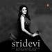 Sridevi: The Eternal Screen Goddess