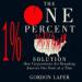 The One Percent Solution