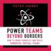 Power Teams Beyond Borders