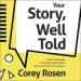 Your Story, Well Told!