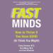 Fast Minds: How to Thrive If You Have ADHD (or Think You Might)