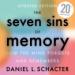 The Seven Sins of Memory