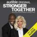 Stronger Together
