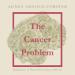 The Cancer Problem