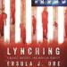 Lynching: Violence, Rhetoric, and American Identity